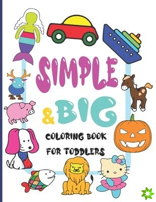 Simple and Big coloring book for toddlers