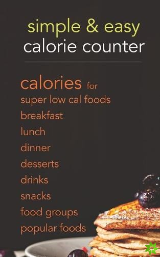 Simple & Easy Calorie Counter