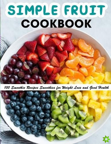 Simple Fruit Cookbook