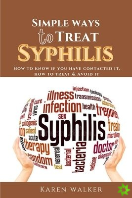 Simple Ways to Treat Syphilis