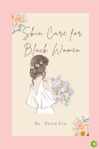 Skin Care Book for Black Women