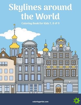 Skylines around the World Coloring Book for Kids 7, 8 & 9