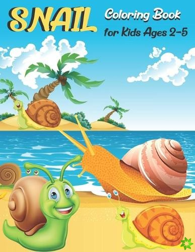 Snail Coloring Book for Kids Ages 2-5
