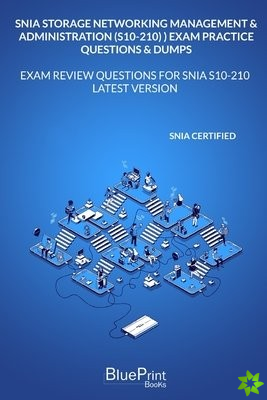 SNIA Storage Networking Management & Administration (S10-210) Exam Practice Questions & Dumps