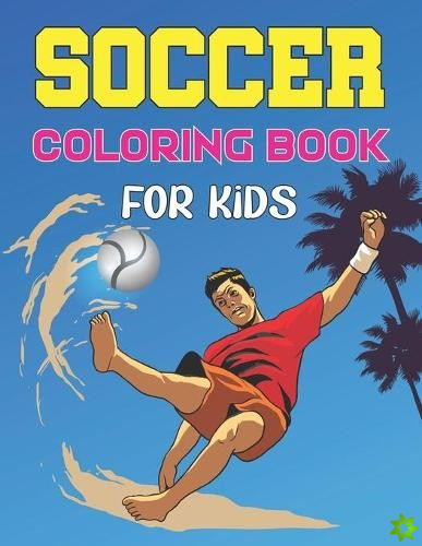Soccer Coloring Book For Kids