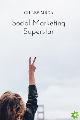 Social Marketing Superstar
