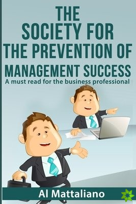 Society for the Prevention of Management Success