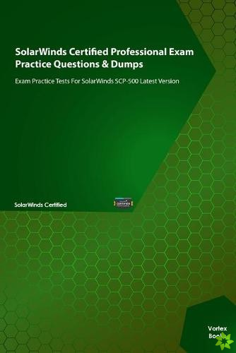SolarWinds Certified Professional Exam Practice Questions & Dumps