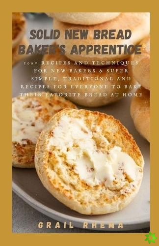 Solid New Bread Baker's Apprentice