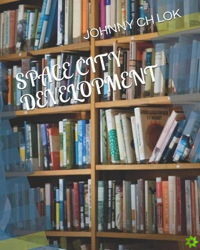 Space City Development
