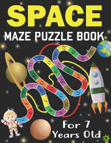 Space Maze Puzzle Book For 7 Years Old