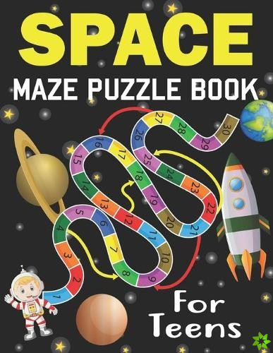 Space Maze Puzzle Book For Teens