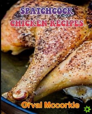 Spatchcock Chicken Recipes