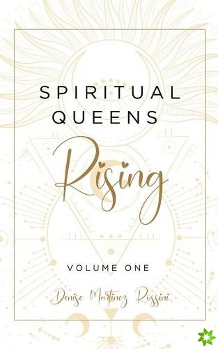 Spiritual Queens Rising