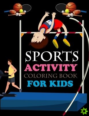 Sports Activity Coloring Book For Kids