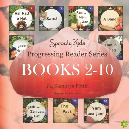 Sprouty Kids Progressing Reader Series Books 2-10