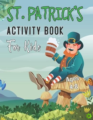 St. Patrick's Activity Book For Kids Ages 4-8