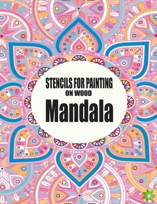 Stencils for Painting on Wood Mandala