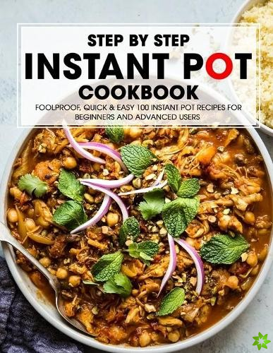 Step By Step Instant Pot Coookbook