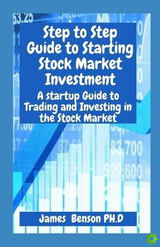 Step to Step Guide to Starting Stock Market Investment