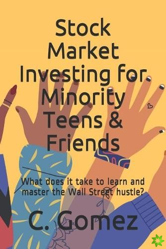 Stock Market Investing for Minority Teens & Friends