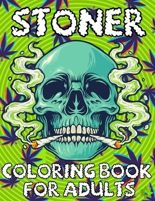 Stoner Coloring Book For Adults