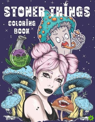 Stoner Things Coloring Book