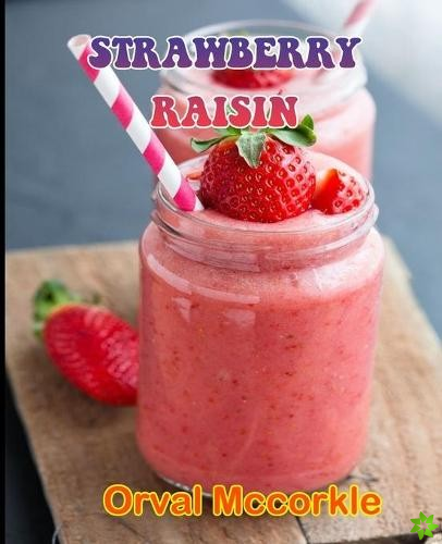 Strawberry Raisin