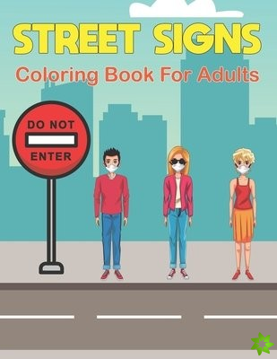 Street Signs Coloring Book for Adults