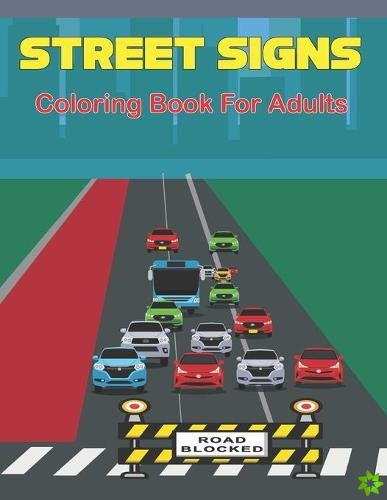 Street Signs Coloring Book for Adults