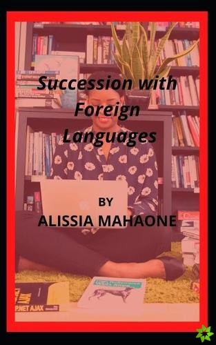Succession with Foreign Languages