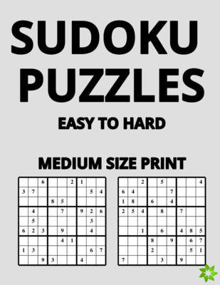 Sudoku Puzzles Easy To Very Hard - Print Size Medium Filled With 250 Puzzles!