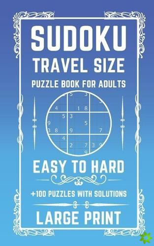 Sudoku Travel Size Puzzle Book for Adults Easy to Hard Puzzles