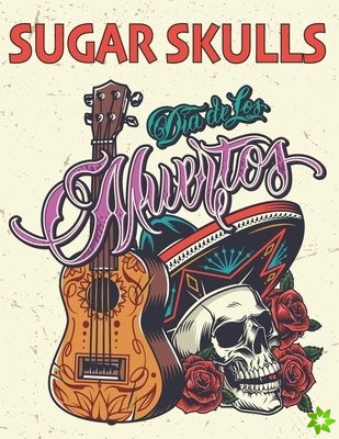 Sugar Skulls