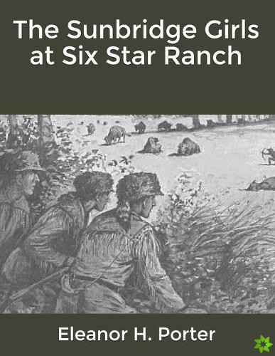 Sunbridge Girls at Six Star Ranch