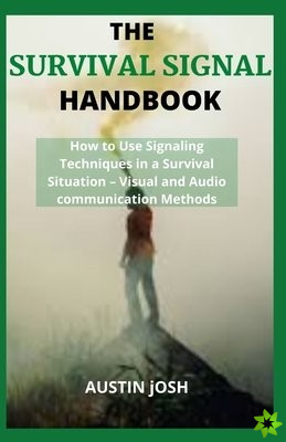 Survival Signal Handbook