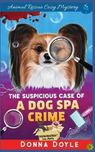 Suspicious Case Of A Dog Spa Crime