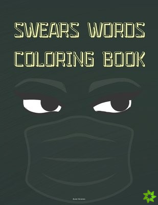 Swears Words Coloring Book