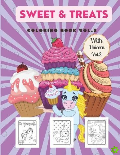 Sweet and Treats Coloring Book with Unicorn Themed Vol.2