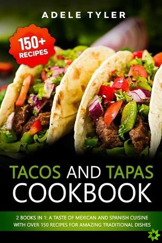 Tacos And Tapas Cookbook