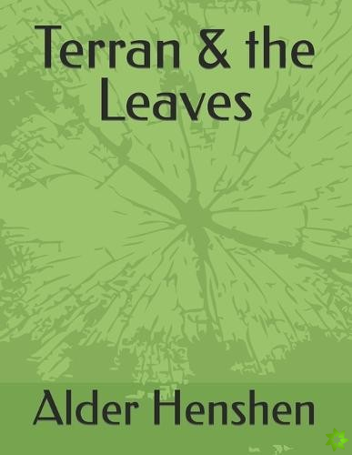 Terran & the Leaves