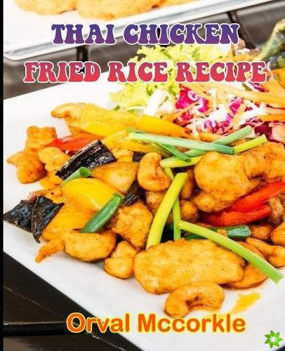 Thai Chicken Fried Rice Recipe