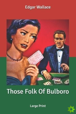 Those Folk Of Bulboro