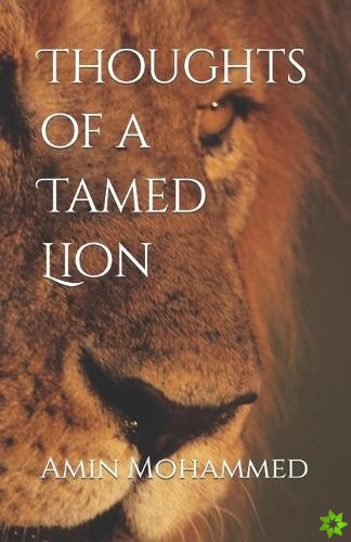 Thoughts of a Tamed Lion