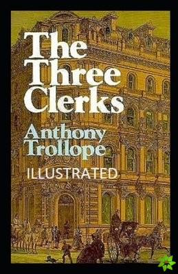 Three Clerks Illustrated