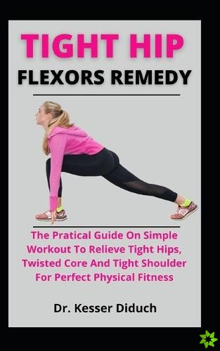 Tight Hip Flexors Remedy