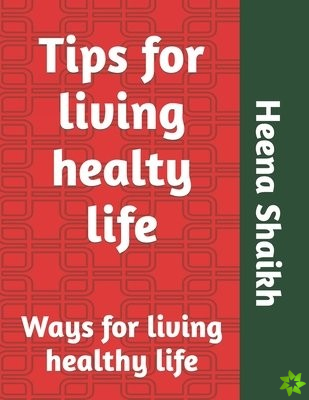 Tips for living healty life