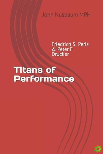 Titans of Performance