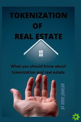 Tokenization of Real Estate