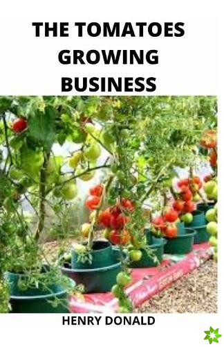 Tomatoes Growing Business